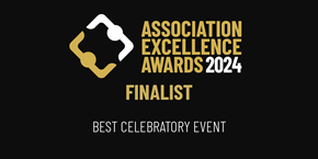 Association Excellence Awards 2024 Finalist - Best celebratory event